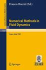 Numerical Methods in Fluid Dynamics: Lectures Given at the 3rd 1983 Session of the Centro Internationale Matematico Estivo (Cime) Held at Como, Italy, Cover Image