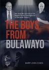 The Boys from Bulawayo By Barry John Cohen Cover Image