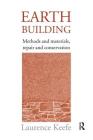 Earth Building: Methods and Materials, Repair and Conservation Cover Image