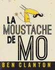 La Moustache de Mo By Ben Clanton, Ben Clanton (Illustrator) Cover Image