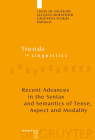Recent Advances in the Syntax and Semantics of Tense, Aspect and Modality (Trends in Linguistics. Studies and Monographs [Tilsm] #185) By Louis de Saussure (Editor), Jacques Moeschler (Editor), Genoveva Puskás (Editor) Cover Image