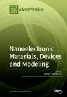 Nanoelectronic Materials, Devices and Modeling Cover Image