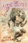 Wilde Stories 2017: The Year's Best Gay Speculative Fiction By Steve Berman (Editor) Cover Image