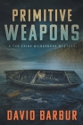 Primitive Weapons Cover Image
