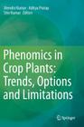 Phenomics in Crop Plants: Trends, Options and Limitations Cover Image