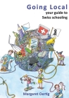 Going Local: Your Guide to Swiss Schooling Cover Image