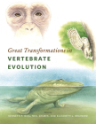 Great Transformations in Vertebrate Evolution By Kenneth P. Dial (Editor), Neil Shubin (Editor), Elizabeth L. Brainerd (Editor) Cover Image