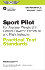 Sport Pilot Practical Test Standards for Airplane, Weight-Shift Control, Powered Parachute, and Flight Instructor (2023): Faa-S-8081-29 and Faa-S-8081 By Federal Aviation Administration (FAA), U S Department of Transportation, Aviation Supplies & Academics (Asa) (Editor) Cover Image
