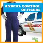 Animal Control Officers By Erika S. Manley Cover Image