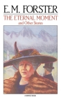 Eternal Moment And Other Stories By E.M. Forster Cover Image