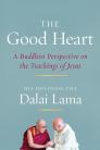 The Good Heart: A Buddhist Perspective on the Teachings of Jesus Cover Image