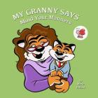 My Granny Says: Mind Your Manners By Marie Hillard Cover Image