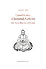 Foundations of Internal Alchemy: The Taoist Practice of Neidan By Fabrizio Pregadio (Editor), Wang Mu Cover Image
