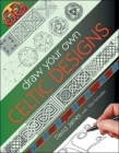 Draw Your Own Celtic Designs Cover Image