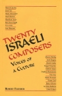 Twenty Israeli Composers: Voices of a Culture By Robert Fleisher Cover Image