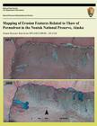 Mapping of Erosion Features Related to Thaw of Permafrost in the Noatak National Preserve, Alaska By National Park Service (Editor), David K. Swanson Cover Image