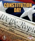 Constitution Day (First Step Nonfiction -- American Holidays) By Robin Nelson Cover Image