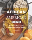 African-American Recipes: The Best 