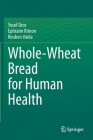 Whole-Wheat Bread for Human Health Cover Image