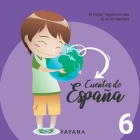 Cuentos de España 6: Cuentos para aprender contigo By Yayana Cover Image