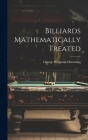 Billiards Mathematically Treated Cover Image