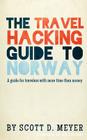 The Travel Hacking Guide to Norway: A guide for travelers with more time than money Cover Image