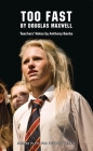 Too Fast (Oberon Modern Plays) By Douglas Maxwell Cover Image