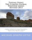 Tipping Point - The Coming Global Weather Crisis By Michael Joseph Little Cover Image