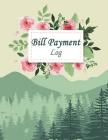 Bill Payment Log: Payment Record Tracker Payment Record Book, Daily Expenses Tracker, Manage Cash Going In & Out, Simple Accounting Book By Hang Billnote Cover Image