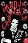 Dandy in the Underworld: An Unauthorized Autobiography By Sebastian Horsley Cover Image