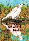 A Crow Named Wahn By Nigel Clayton Cover Image