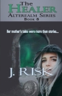 The Healer By J. Risk Cover Image