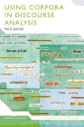 Using Corpora in Discourse Analysis (Continuum Discourse #3) Cover Image