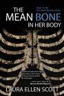 The Mean Bone in Her Body By Laura Ellen Scott Cover Image