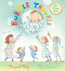 Bubble Trouble Board Book By Margaret Mahy, Polly Dunbar (Illustrator) Cover Image