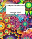 Composition Notebook College Ruled: 100 Pages - 7.5 x 9.25 Inches - Paperback - Abstract Design Cover Image