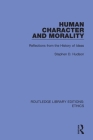 Human Character and Morality: Reflections on the History of Ideas By Stephen D. Hudson Cover Image