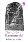 The Code of Hammurabi By Claude Hermann Walter Johns (Translator), Hammurabi Cover Image