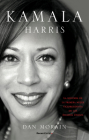 Kamala Harris / Kamala's Way By Dan Morain, Jorge Rizzo (Translated by) Cover Image