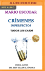 Crímenes Imperfectos: Todos Los Casos By Mario Escobar, Estephanie Herrera (Read by) Cover Image