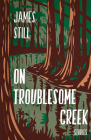 On Troublesome Creek: Stories Cover Image