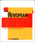 From Newspeak to Cyberspeak: A History of Soviet Cybernetics By Slava Gerovitch Cover Image