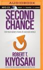 Second Chance: For Your Money, Your Life and Our World By Robert T. Kiyosaki, Tim Wheeler (Read by) Cover Image