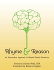 Rhyme and Reason: An Interactive Approach to Mental Health Education By Colleen Wedd, Melanie Heppner (Illustrator) Cover Image