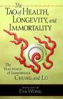 The Tao of Health, Longevity, and Immortality: The Teachings of Immortals Chung and Lü By Eva Wong (Translated by) Cover Image