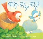 Flip, Flap, Fly!: A Book for Babies Everywhere Cover Image