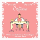 Crafterina (Olive Complexion): My Very Own Crafterina: Olive Complexion Cover Image