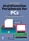 Multifunction Peripherals for PCs: Technology, Troubleshooting and Repair By Marvin Hobbs Cover Image