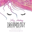 Dreamology By Lucy Keating, Erin Spencer (Read by) Cover Image