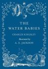The Water Babies - Illustrated by A. E. Jackson By Charles Kingsley, A. E. Jackson (Illustrator) Cover Image